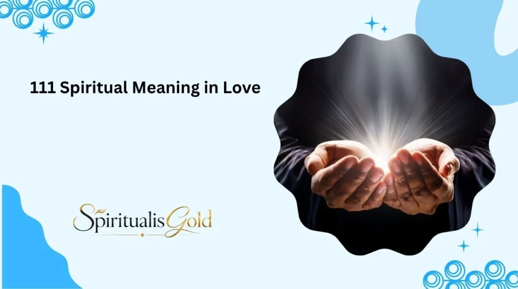 111 Spiritual Meaning in Love