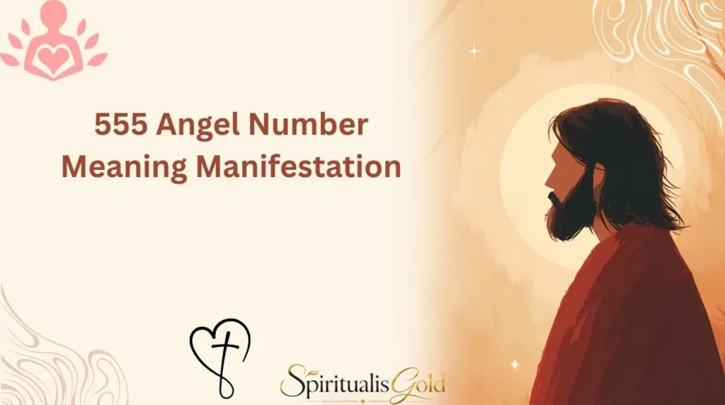 555 Angel Number Meaning Manifestation