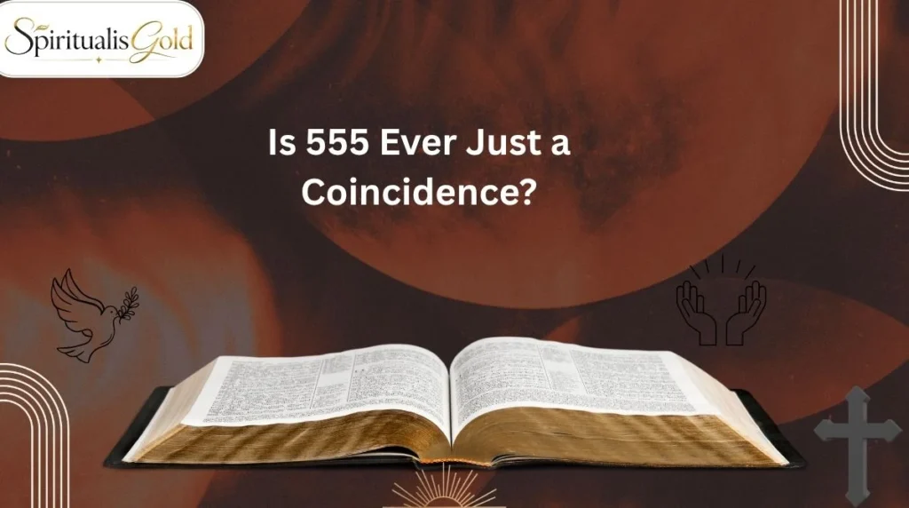 Is 555 Ever Just a Coincidence?