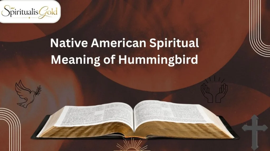 Native American Spiritual Meaning of Hummingbird