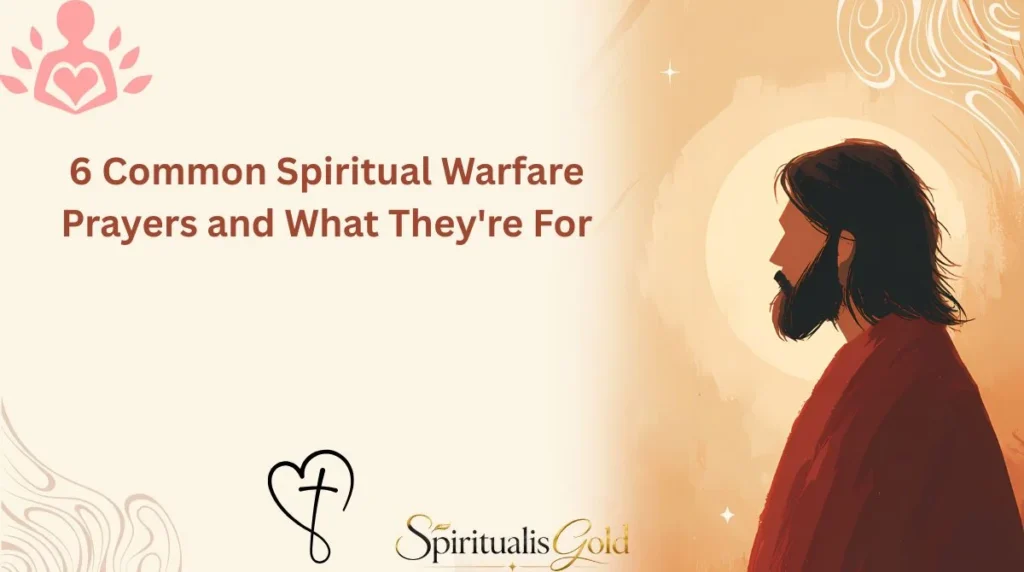 6 Common Spiritual Warfare Prayers and What They're For