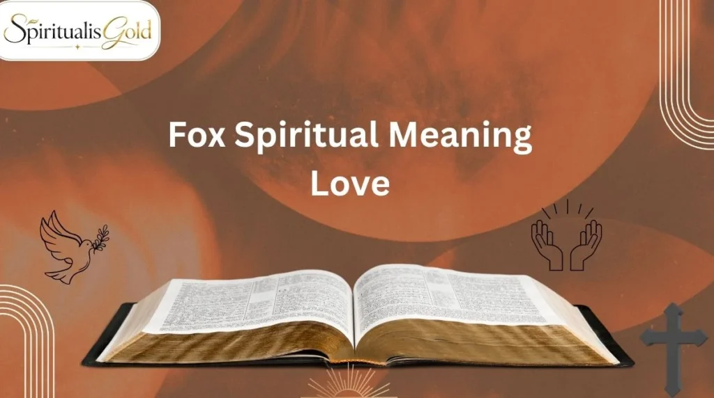 Fox Spiritual Meaning Love