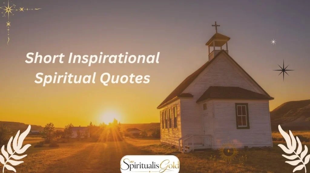 Short Inspirational Spiritual Quotes