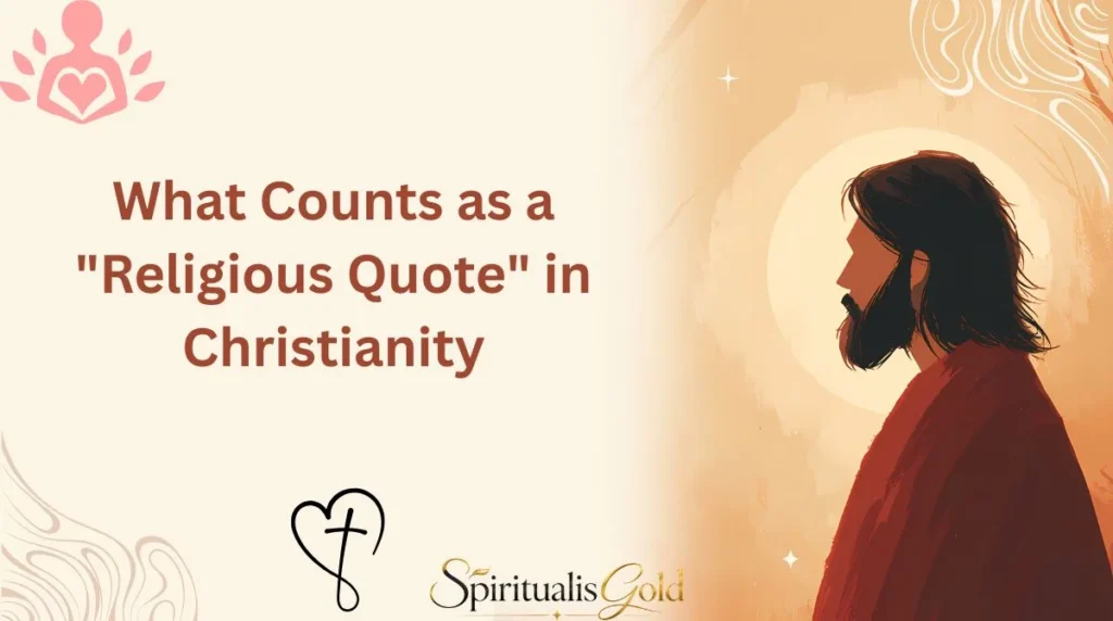 What Counts as a "Religious Quote" in Christianity