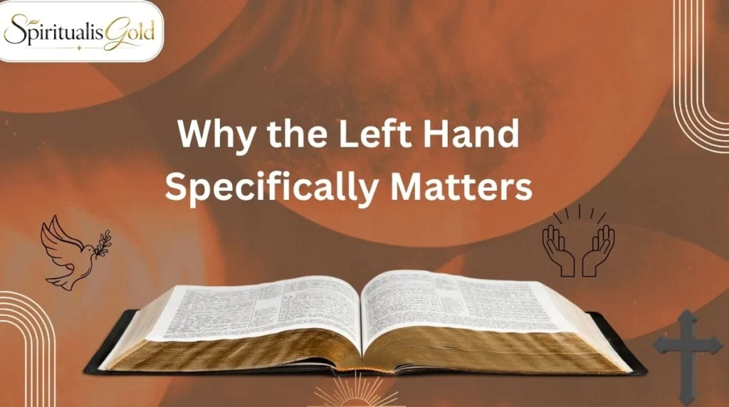 Why the Left Hand Specifically Matters