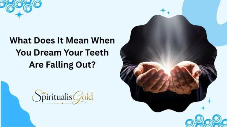 What Does It Mean When You Dream Your Teeth Are Falling Out?