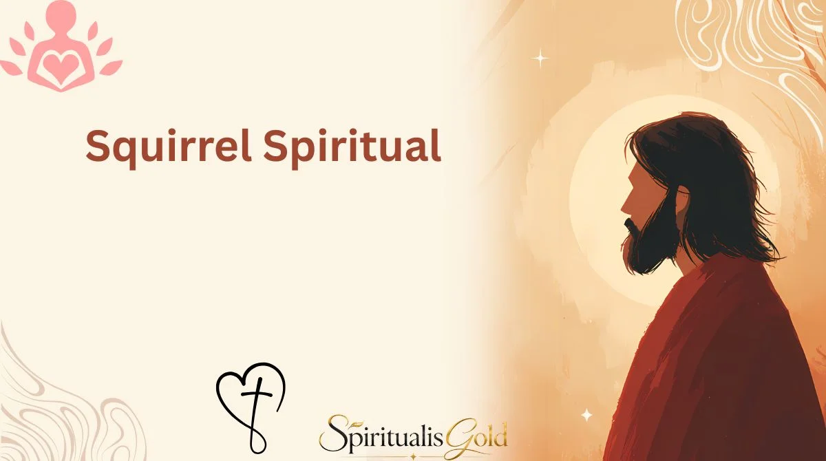 Squirrel Spiritual