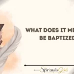 What Does It Mean to Be Baptized?