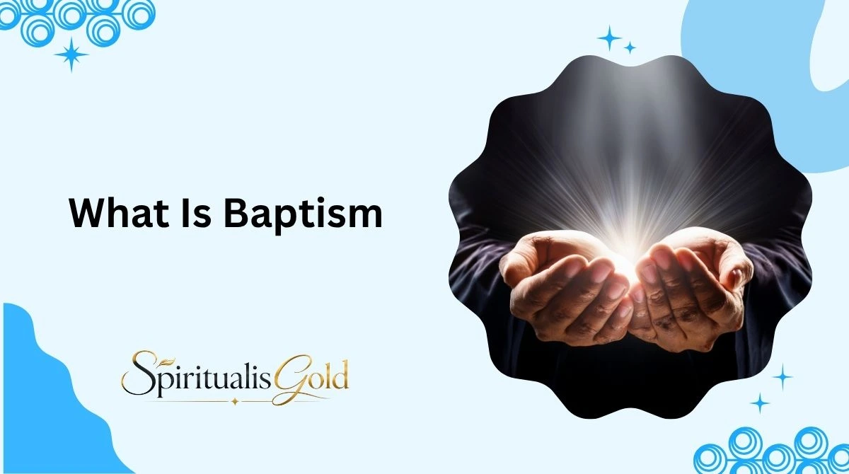What Is Baptism